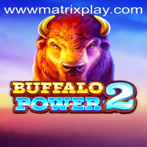 The Exciting World of Buffalo Power 2 and Matrix Play