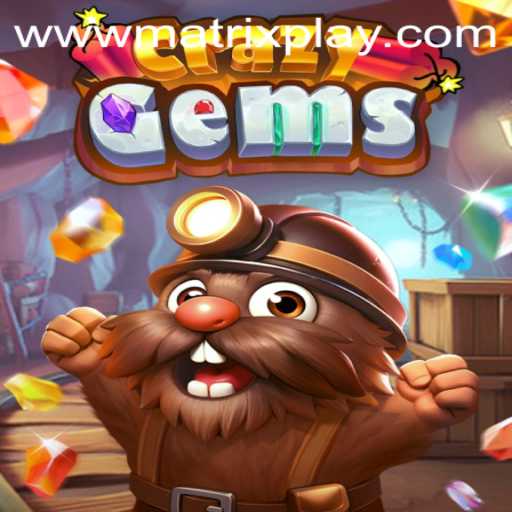 Discover the Thrills of CrazyGems and Experience MatrixPlay