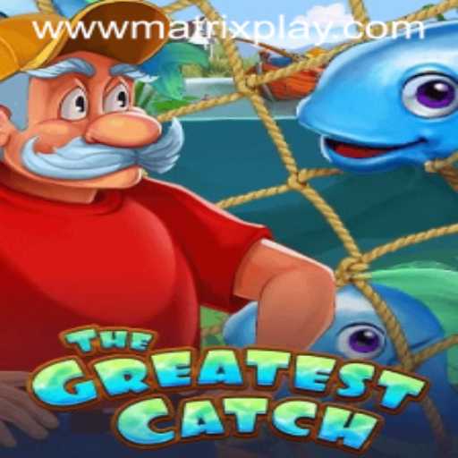 Uncover the Thrills of TheGreatestCatch