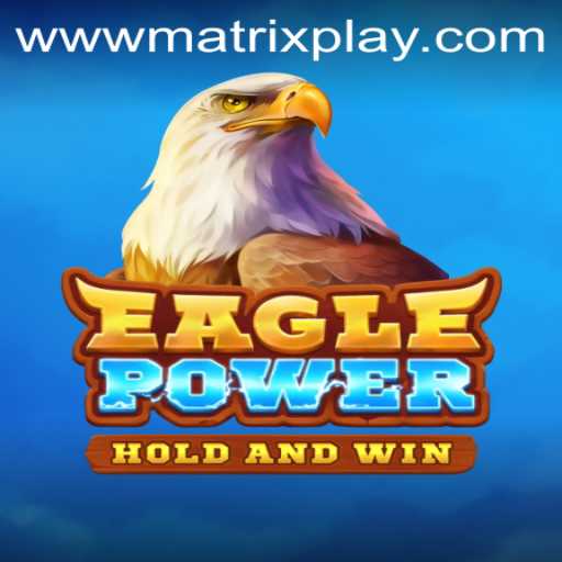 EaglePower: Gaming Revolution with MatrixPlay