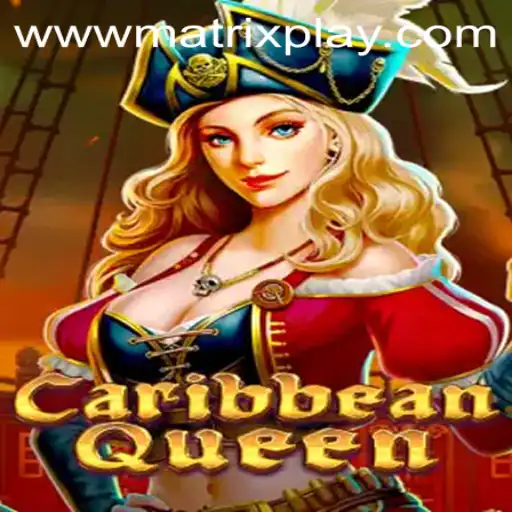 Exploring Caribbean Queen and MatrixPlay
