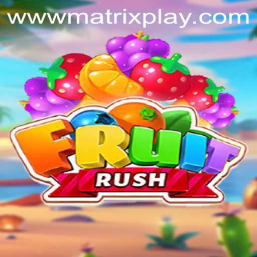 FruitRush A Fresh Gaming Experience