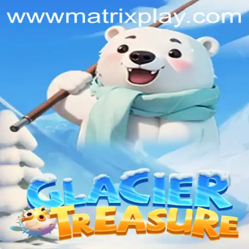 GlacierTreasure: Exploring the World of MatrixPlay