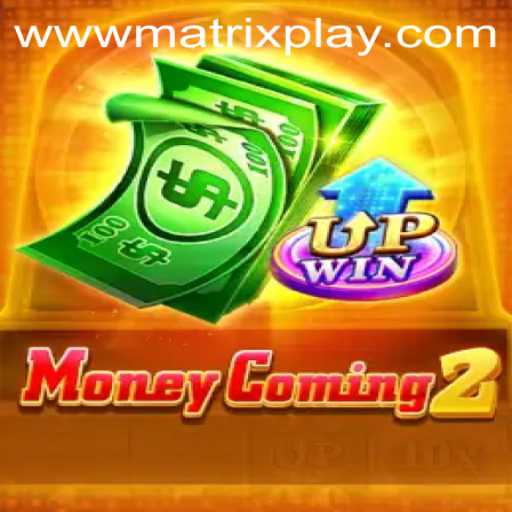 Unveiling the Excitement of MoneyComing2: A New Dimension with MatrixPlay