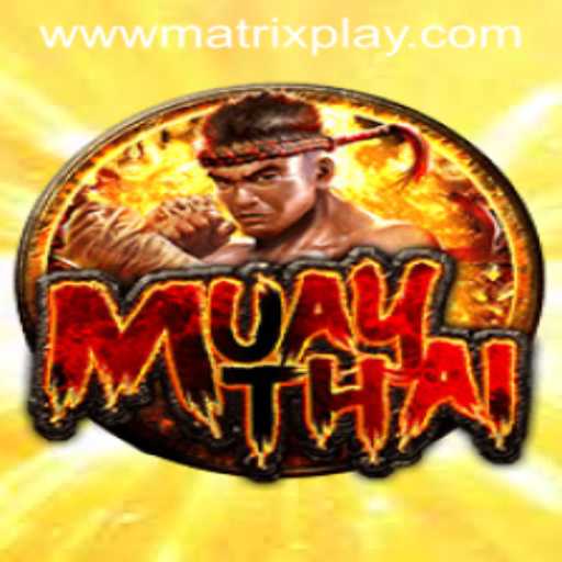 Unveiling 'MuayThai' with 'MatrixPlay': A New Era in Gaming