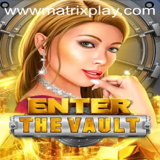 Enter the Vault: A New Gaming Experience with MatrixPlay