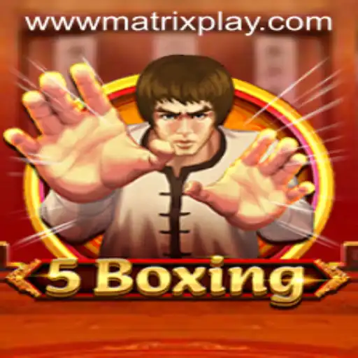 Exploring the Dynamic World of 5Boxing: A New Era in MatrixPlay