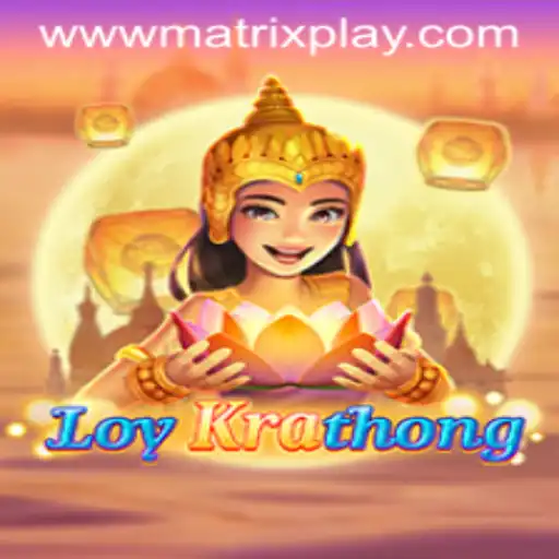 Discover the Magic of LoyKrathong with MatrixPlay