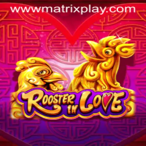 Discover the Fun and Excitement of RoosterInLove: The Game Revolutionizing MatrixPlay