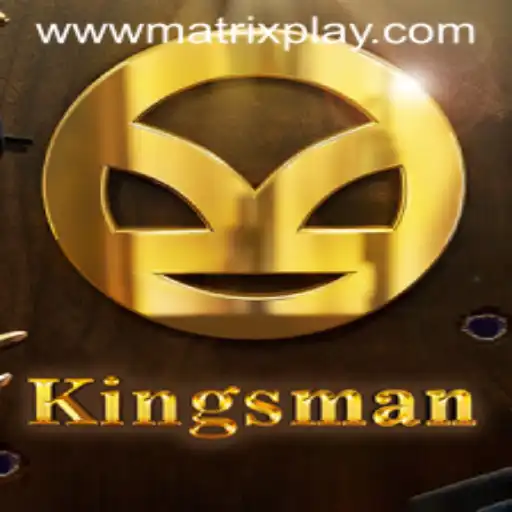 Unveiling Kingsman: The MatrixPlay Experience