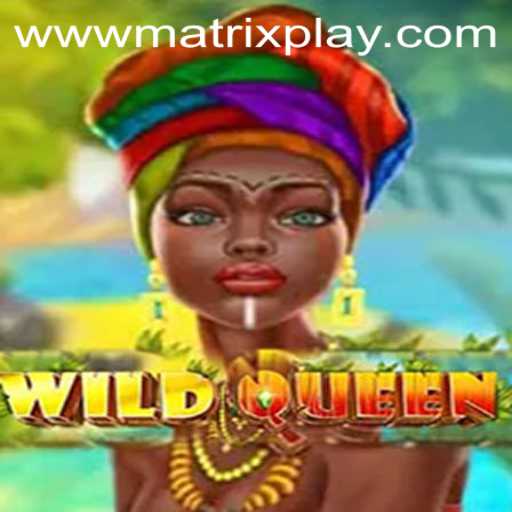 Unveiling the Thrilling World of WildQueen: Embrace the Excitement of MatrixPlay