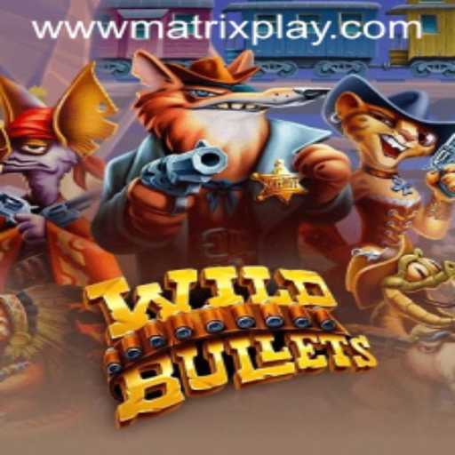WildBullets: The Ultimate Shooting Experience with MatrixPlay